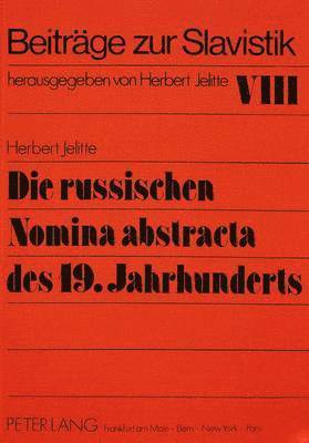 bokomslag Die Russischen Nomina Abstracta Des 19. Jahrhunderts