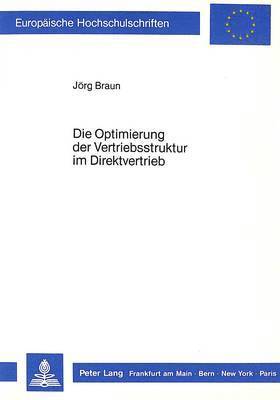 bokomslag Die Optimierung Der Vertriebsstruktur Im Direktvertrieb