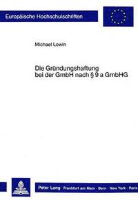 bokomslag Die Gruendungshaftung Bei Der Gmbh Nach 9 a Gmbhg