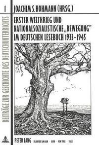 bokomslag Erster Weltkrieg Und Nationalsozialistische Bewegung Im Deutschen Lesebuch 1933-1945