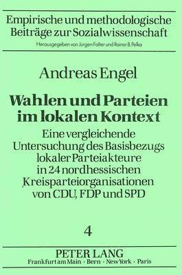 bokomslag Wahlen Und Parteien Im Lokalen Kontext