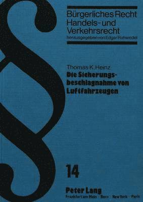 bokomslag Die Sicherungsbeschlagnahme Von Luftfahrzeugen