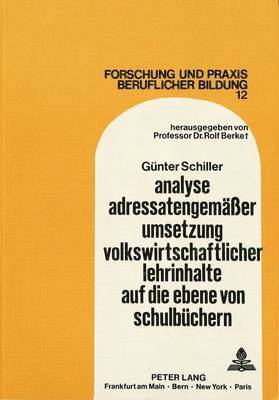 bokomslag Analyse Adressatengemaeer Umsetzung Volkswirtschaftlicher Lehrinhalte Auf Die Ebene Von Schulbuechern