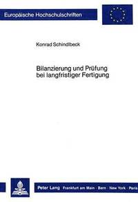 bokomslag Bilanzierung Und Pruefung Bei Langfristiger Fertigung