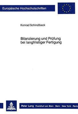 bokomslag Bilanzierung Und Pruefung Bei Langfristiger Fertigung