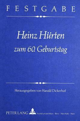Harald Dickerhof - Festgabe Heinz Huerten Zum 60. Geburtstag, Häftad. Tillgänglighet: Tillfälligt slut