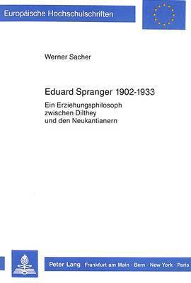 Eduard Spranger 1902 - 1933 1