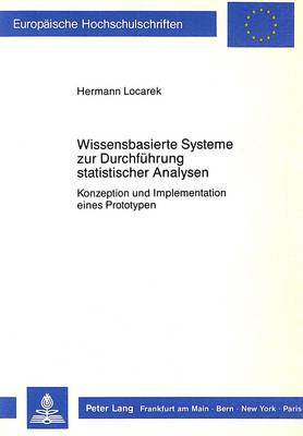 Wissensbasierte Systeme Zur Durchfuehrung Statistischer Analysen 1