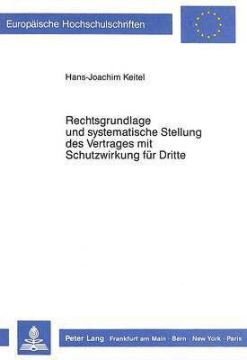 bokomslag Rechtsgrundlage Und Systematische Stellung Des Vertrages Mit Schutzwirkung Fuer Dritte