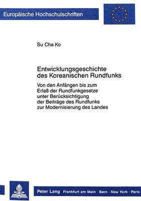 bokomslag Entwicklungsgeschichte Des Koreanischen Rundfunks