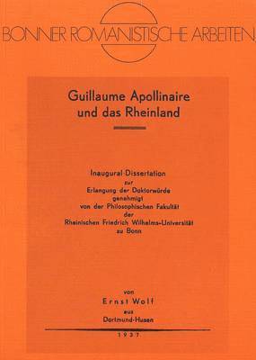 Ernst Wolf - Guillaume Apollinaire Und Das Rheinland, Häftad