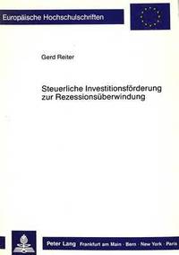 bokomslag Steuerliche Investitionsfoerderung Zur Rezessionsueberwindung