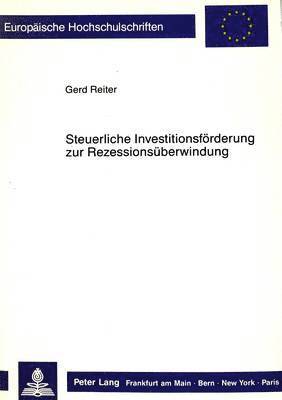 Steuerliche Investitionsfoerderung Zur Rezessionsueberwindung 1