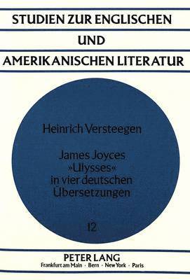 James Joyces Ulysses in Vier Deutschen Uebersetzungen 1