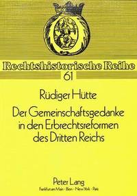 bokomslag Der Gemeinschaftsgedanke in Den Erbrechtsreformen Des Dritten Reichs