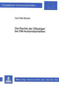 bokomslag Die Rechte Der Glaeubiger Bei DM-Auslandsanleihen
