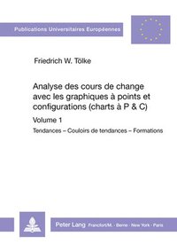 bokomslag Analyse Des Cours de Change Avec Les Graphiques  Points Et Configurations (Charts  P&c)
