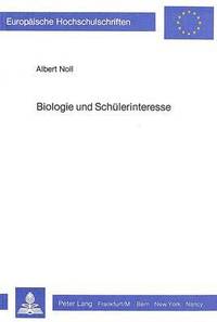 bokomslag Biologie Und Schuelerinteresse