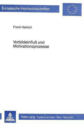 bokomslag Vorbildeinfluss Und Motivationsprozesse