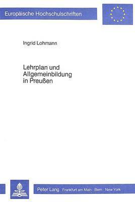 bokomslag Lehrplan Und Allgemeinbildung in Preussen