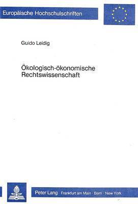 bokomslag Oekologisch-Oekonomische Rechtswissenschaft