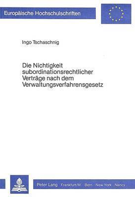 bokomslag Die Nichtigkeit Subordinationsrechtlicher Vertraege Nach Dem Verwaltungsverfahrensgesetz