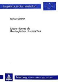 bokomslag Modernismus ALS Theologischer Historismus