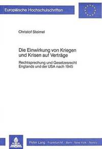 bokomslag Die Einwirkung Von Kriegen Und Krisen Auf Vertraege