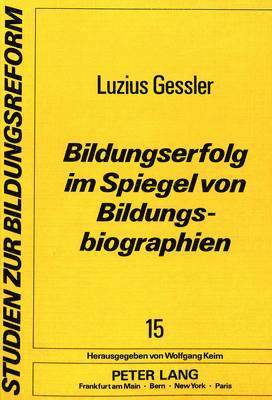 bokomslag Bildungserfolg Im Spiegel Von Bildungsbiographien