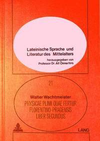 bokomslag Physicae Plinii Quae Fertur Florentino-Pragensis Liber Secundus