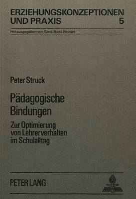Peter Struck, Gerd-Bodo Von Carlsburg - Paedagogische Bindungen, Häftad