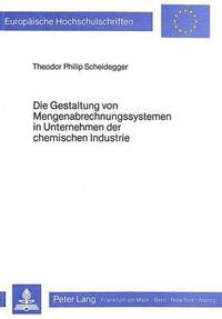 bokomslag Die Gestaltung Von Mengenabrechnungssystemen in Unternehmen Der Chemischen Industrie