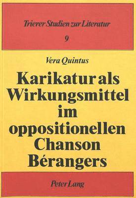 Karikatur ALS Wirkungsmittel Im Oppositionellen Chanson Brangers 1