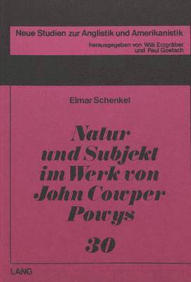 bokomslag Natur Und Subjekt Im Werk Von John Cowper Powys
