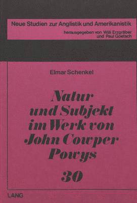 bokomslag Natur Und Subjekt Im Werk Von John Cowper Powys