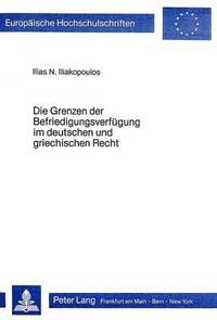 bokomslag Die Grenzen Der Befriedigungsverfuegung Im Deutschen Und Griechischen Recht