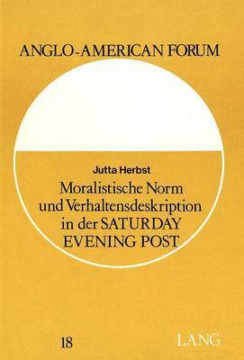 bokomslag Moralistische Norm Und Verhaltensdeskription in Der Saturday Evening Post