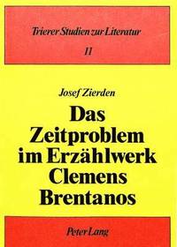 bokomslag Das Zeitproblem Im Erzaehlwerk Clemens Brentanos