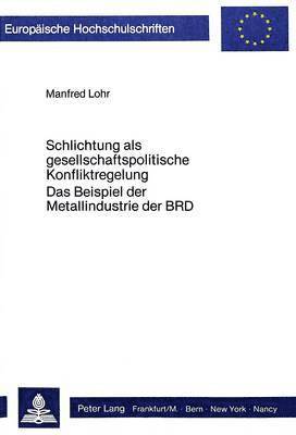 bokomslag Schlichtung ALS Gesellschaftspolitische Konfliktregelung