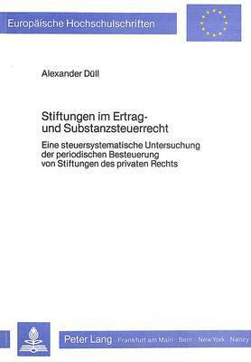 Stiftungen Im Ertrag- Und Substanzsteuerrecht 1