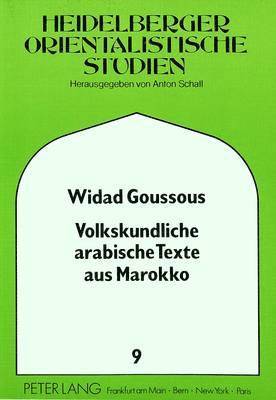 Widad Jiries Goussous, Peter Walden - Volkskundliche Arabische Texte Aus Marokko, Häftad