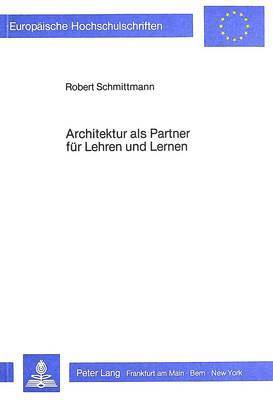 bokomslag Architektur ALS Partner Fuer Lehren Und Lernen