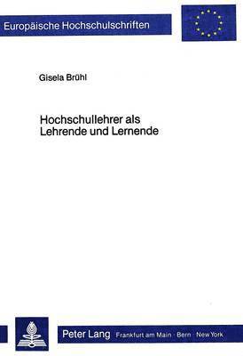 bokomslag Hochschullehrer ALS Lehrende Und Lernende