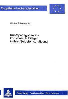 Kunstpaedagogen ALS Kuenstlerisch Taetige in Ihrer Selbsteinschaetzung 1