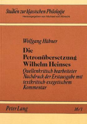 bokomslag Die Petronuebersetzung Wilhelm Heinses