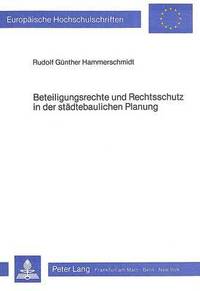 bokomslag Beteiligungsrechte Und Rechtsschutz in Der Staedtebaulichen Planung