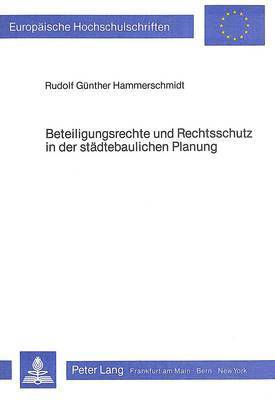 bokomslag Beteiligungsrechte Und Rechtsschutz in Der Staedtebaulichen Planung