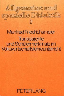 bokomslag Tansparente Und Schuelermerkmale Im Volkswirtschaftslehreunterricht
