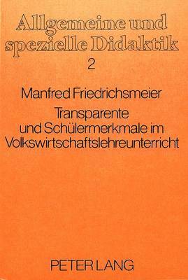 bokomslag Tansparente Und Schuelermerkmale Im Volkswirtschaftslehreunterricht