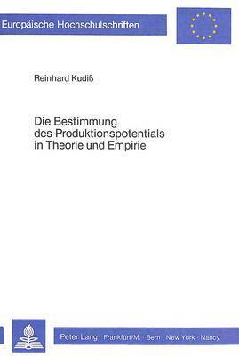 Die Bestimmung Des Produktionspotentials in Theorie Und Empirie 1